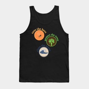 save the bees protect the trees clean the ocean Sticker Tank Top